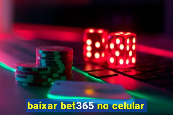 baixar bet365 no celular